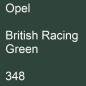 Preview: Opel, British Racing Green, 348.